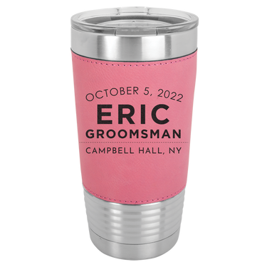 Custom 20 oz Leather Tumbler Groomsmen and Best Man Gift